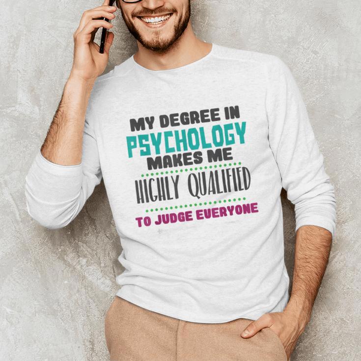 Qualified Psychologist PhD PsyD Shirt Graduation Unisex Long Sleeve T-Shirt