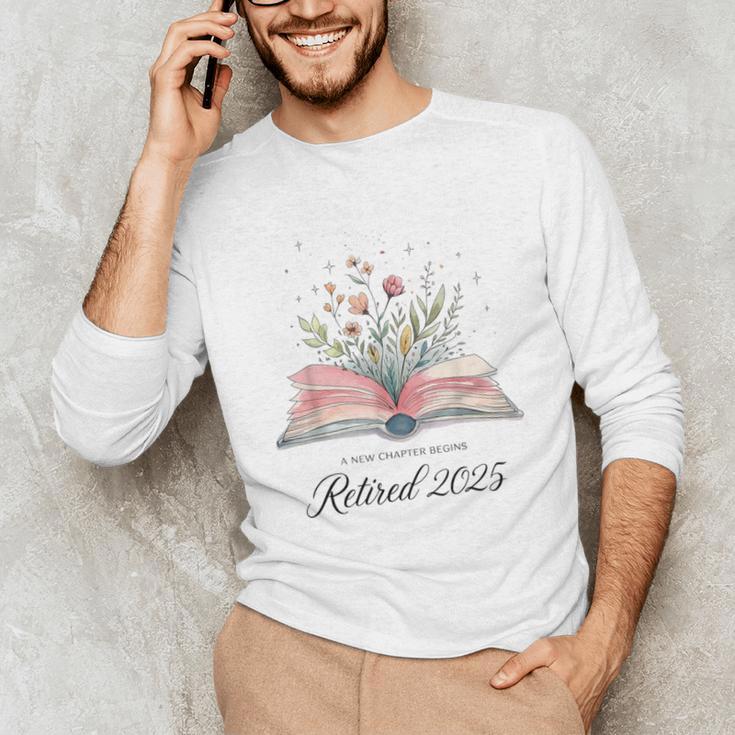 Quote New Chapter Begins Retired 2025 Floral Open Book Unisex Long Sleeve T-Shirt Quote New Chapter Begins Retired 2025 Floral Open Book Unisex Long Sleeve T-Shirt
