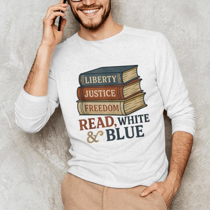 Read Blue Liberty Books July 4th Independence Unisex Long Sleeve T-Shirt