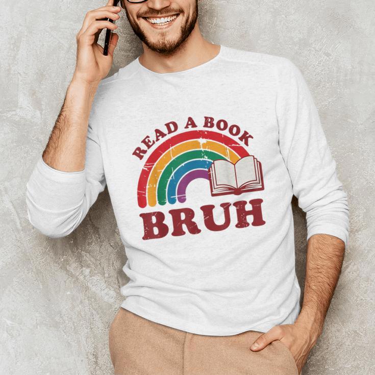 Read A Book Bruh Rainbow Vintage Reading Library Student Unisex Long Sleeve T-Shirt