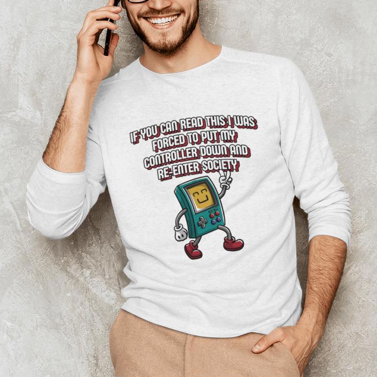 If You Can Read This Gamer Humor Gaming Introvert Unisex Long Sleeve T-Shirt If You Can Read This Gamer Humor Gaming Introvert Unisex Long Sleeve T-Shirt