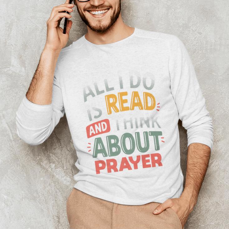 Read And Think About Prayer Faith & Book Lover Premium Unisex Long Sleeve T-Shirt