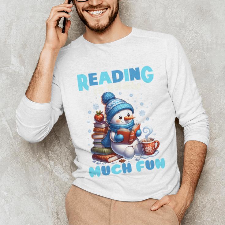 Reading Is Snow Much Fun Christmas Xmas Book Reading Unisex Long Sleeve T-Shirt