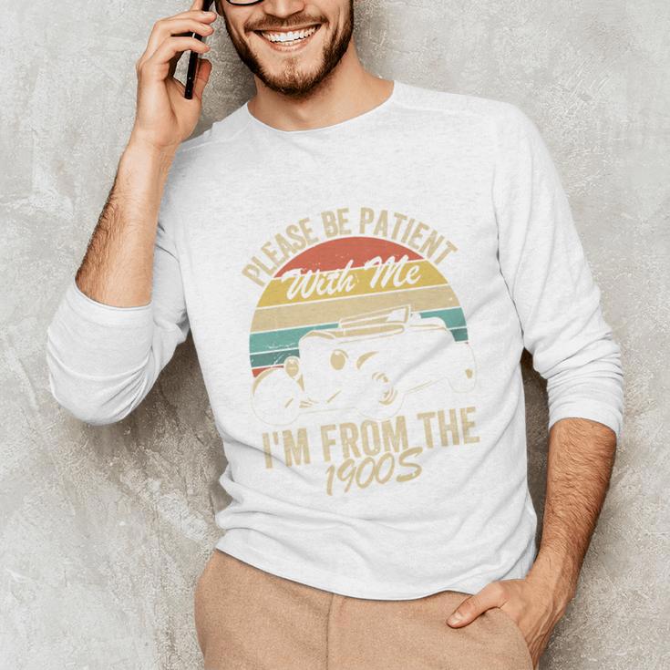 Sarcasm Retro Please Be Patient With Me I'm From The 1900s Premium Unisex Long Sleeve T-Shirt Sarcasm Retro Please Be Patient With Me I'm From The 1900s Premium Unisex Long Sleeve T-Shirt