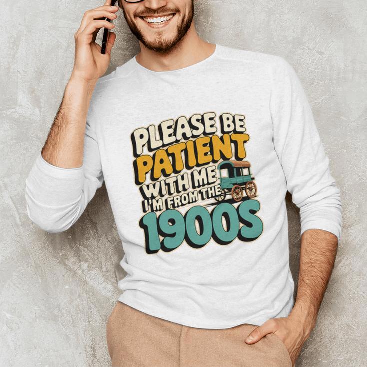 Saying Please Be Patient With Me I'm From The 1900s Premium Tri-Blend Unisex Long Sleeve T-Shirt Saying Please Be Patient With Me I'm From The 1900s Premium Tri-Blend Unisex Long Sleeve T-Shirt