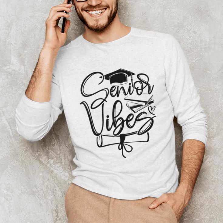 That Says Senior Vibes Graduation Diploma School Spirit Unisex Long Sleeve T-Shirt