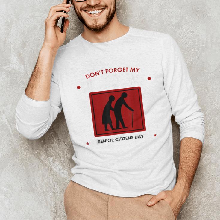 SENIOR CITIZENS DAY Don't Forget My DISCOUNT Graduation Day Unisex Long Sleeve T-Shirt