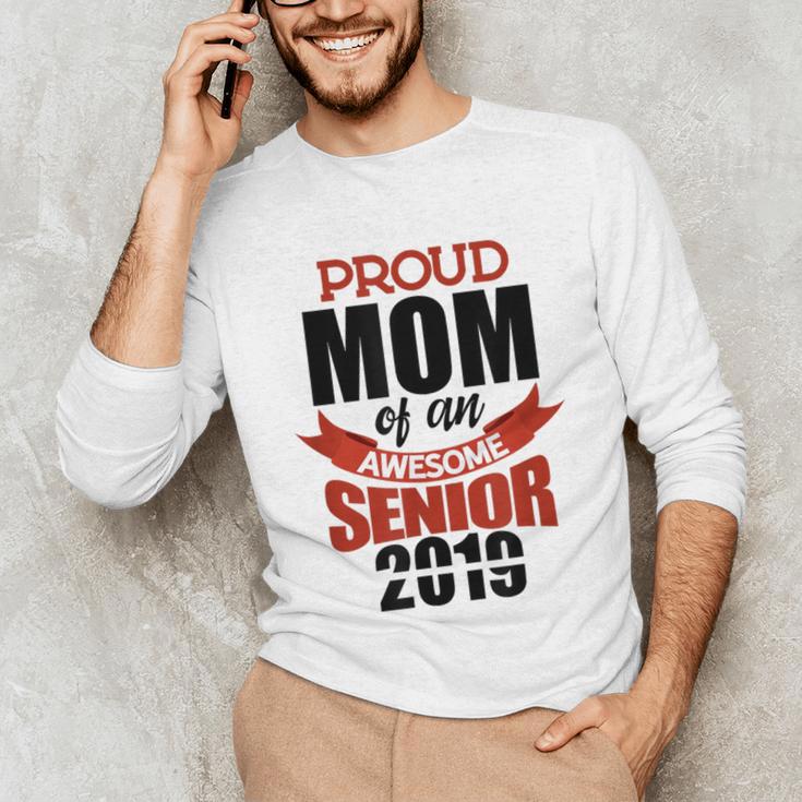 Senior Class Of 2019 Tshirt Graduation Awesome Mom Unisex Long Sleeve T-Shirt