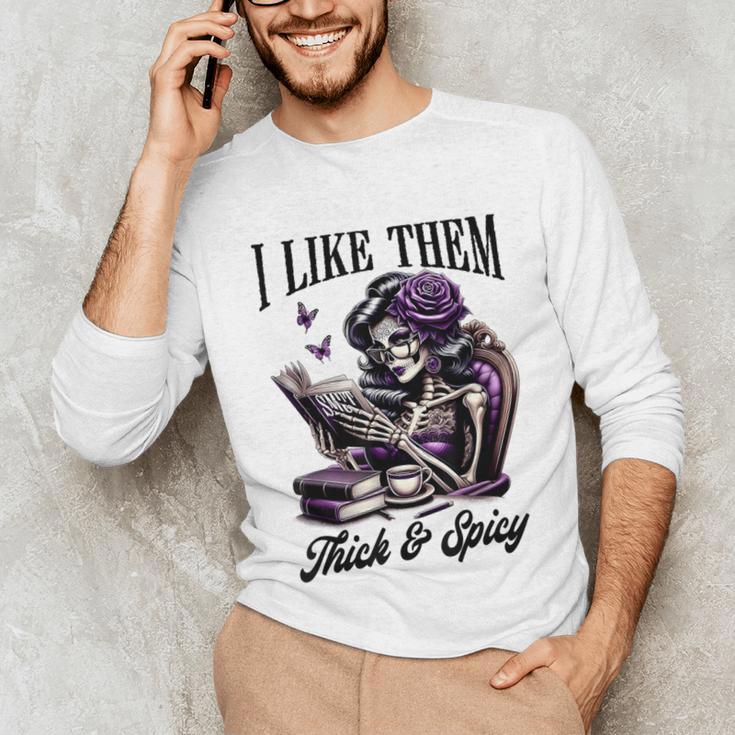 Smut Reader Spicy Book Romance I Like Them Thick & Spicy Unisex Long Sleeve T-Shirt