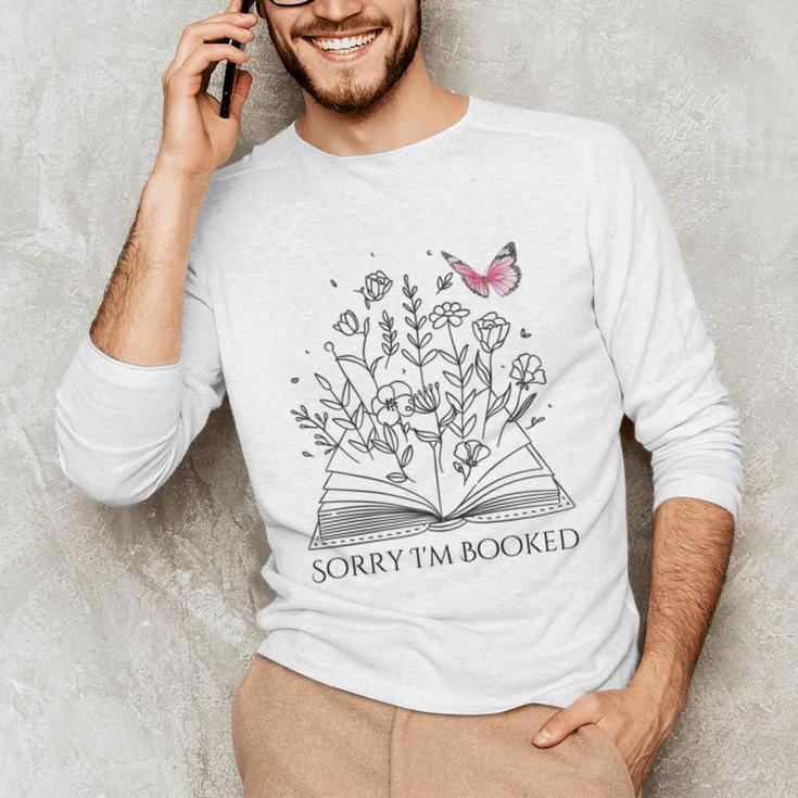 Sorry I'm Booked Book Lover Teachers Librarians Unisex Long Sleeve T-Shirt