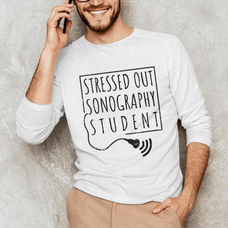 Stressed Sonography Student Ultrasound Tech Graduation Unisex Long Sleeve T-Shirt