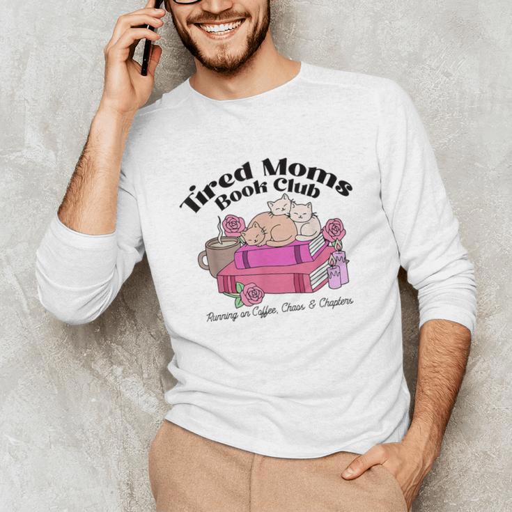 Tired Moms Book Club Running On Coffee Chaos And Chapter Cat Unisex Long Sleeve T-Shirt