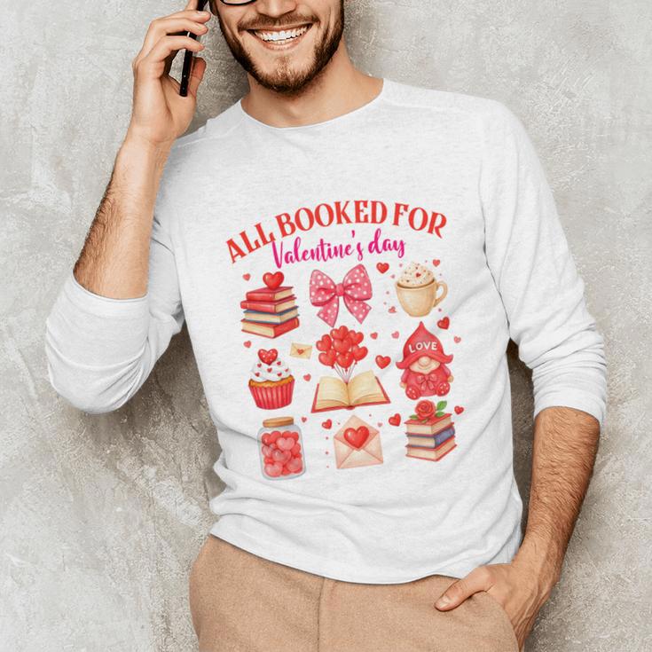 Valentines Reading Book Lover All Booked For Valentine's Day Unisex Long Sleeve T-Shirt Valentines Reading Book Lover All Booked For Valentine's Day Unisex Long Sleeve T-Shirt