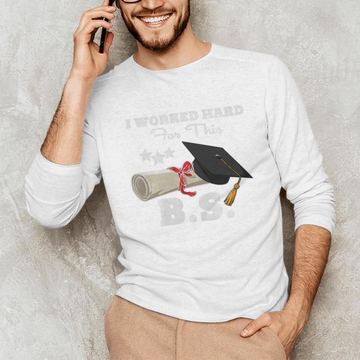 I Worked Hard For This BS Men Women Graduation Premium Tri-Blend Unisex Long Sleeve T-Shirt