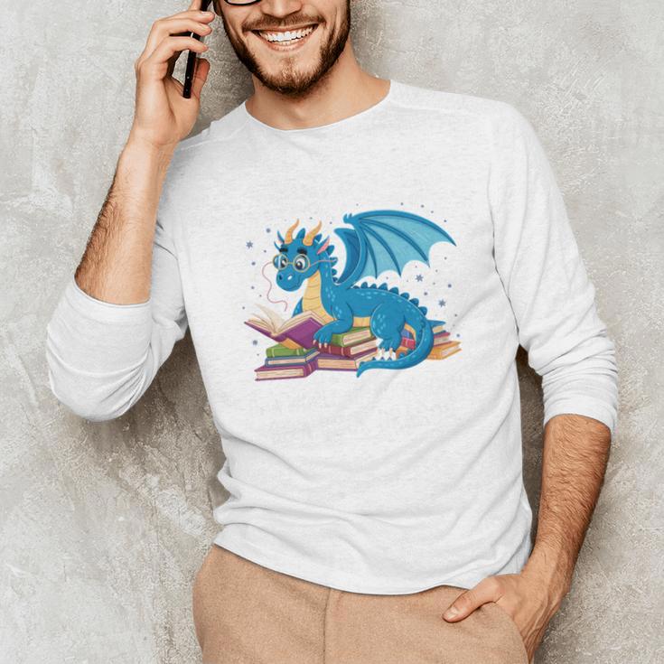 In A World Full Of Bookworms Be A Book Dragon Unisex Long Sleeve T-Shirt In A World Full Of Bookworms Be A Book Dragon Unisex Long Sleeve T-Shirt