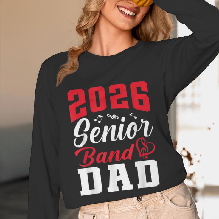 2026 Senior Band Dad Class Of 2026 Band Parent Graduation Unisex Long Sleeve T-Shirt
