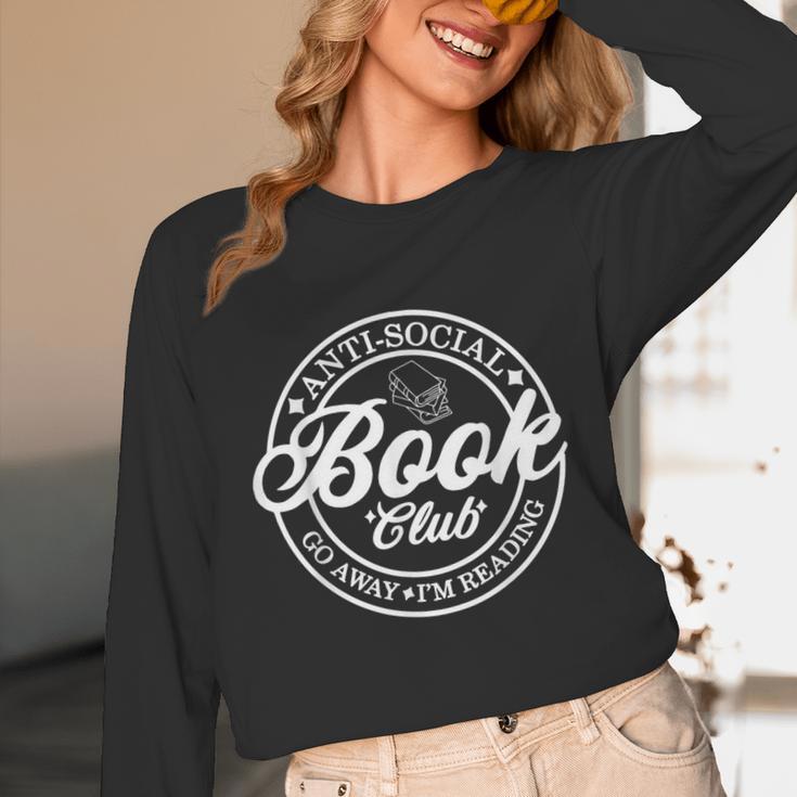 Anti Social Book Club Go Away I'm Reading Bookworm Unisex Long Sleeve T-Shirt