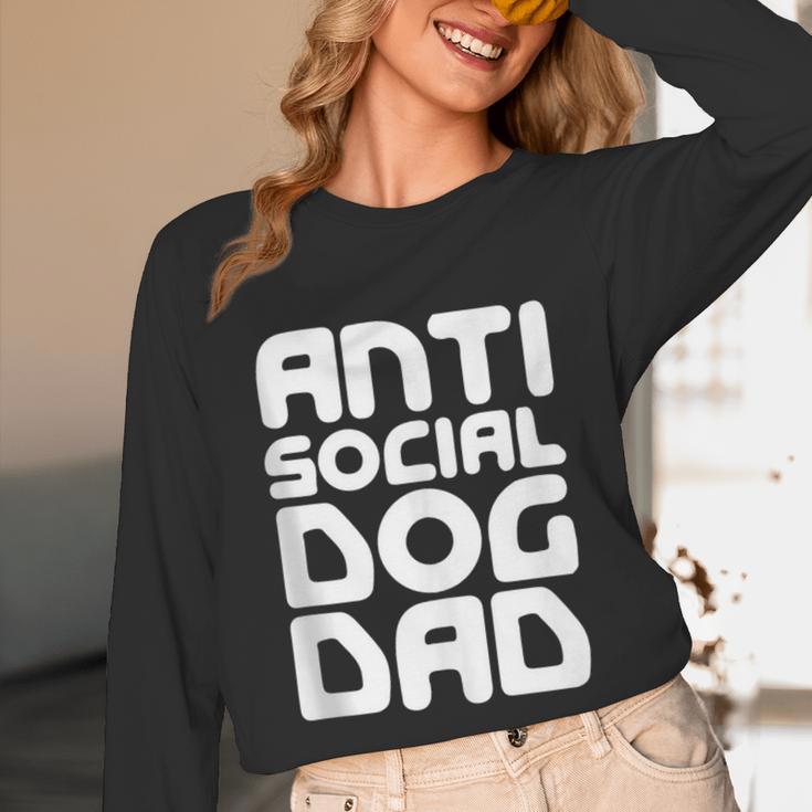 Anti-Social Dog Dad Quote For Anti Social Introvert Persons Unisex Long Sleeve T-Shirt Anti-Social Dog Dad Quote For Anti Social Introvert Persons Unisex Long Sleeve T-Shirt