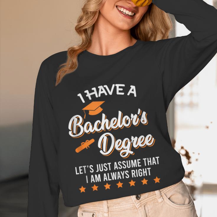 Bachelor Graduation 2026 Always Right Bachelor Degree Unisex Long Sleeve T-Shirt