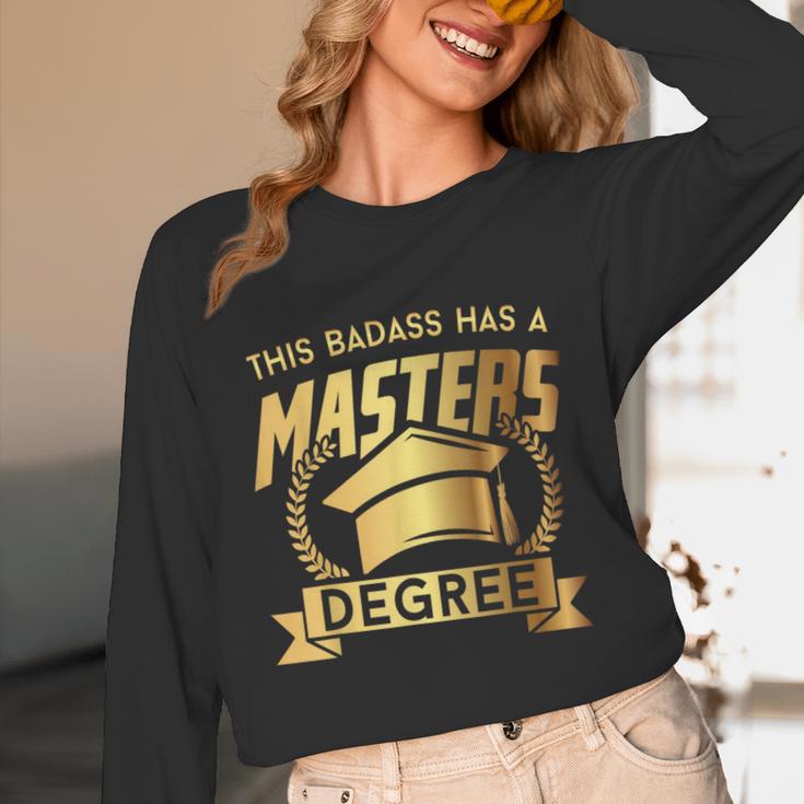 This Badass Has a Masters Degree College Graduation Unisex Long Sleeve T-Shirt