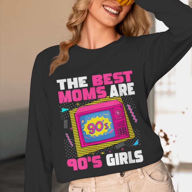 The Best Moms Are 90s Girls 90s Aesthetic Mom Nostalgia Unisex Long Sleeve T-Shirt