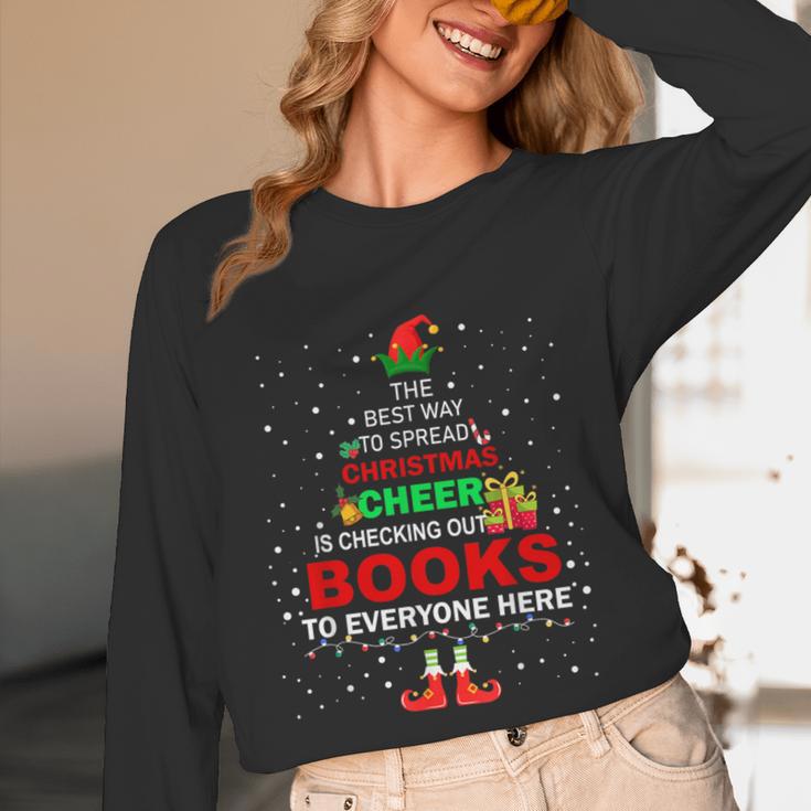 The Best Way To Spread Christmas Cheer Is Checking Out Books Unisex Long Sleeve T-Shirt