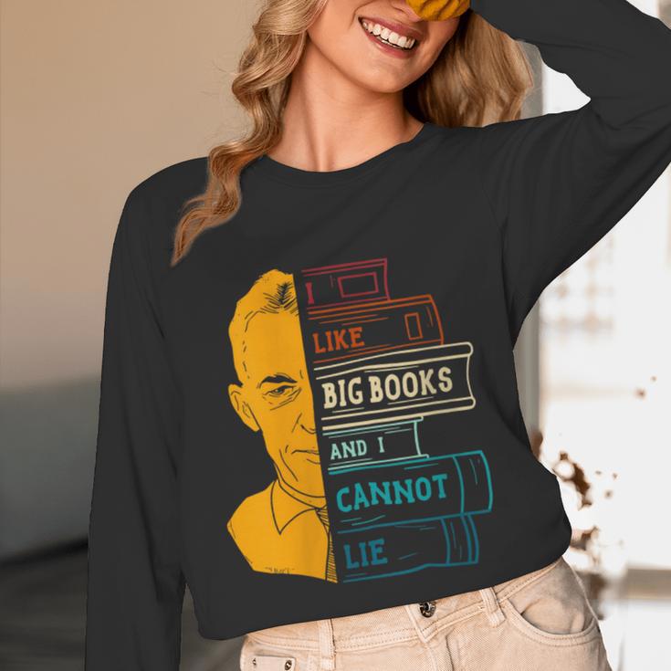 I Like Big Books And I Cannot Lie Apparel Unisex Long Sleeve T-Shirt