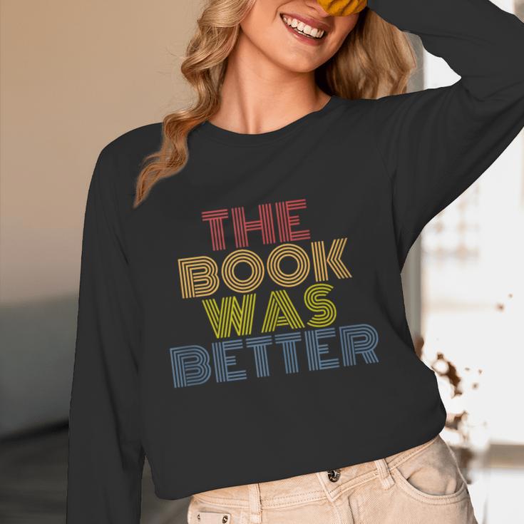 The Book Was Better Retro 70s Vintage Unisex Long Sleeve T-Shirt The Book Was Better Retro 70s Vintage Unisex Long Sleeve T-Shirt