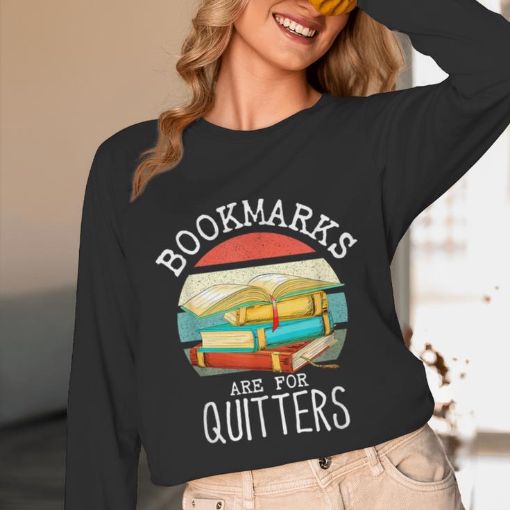 Bookmarks Are For Quitters Book Lovers Book Nerd Unisex Long Sleeve T-Shirt