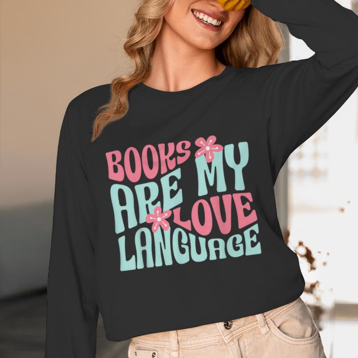 Books Are My Love Language Book Lover Reading Unisex Long Sleeve T-Shirt