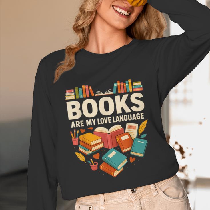 Books Are My Love Language Reading Lover Librarian Valentine Unisex Long Sleeve T-Shirt
