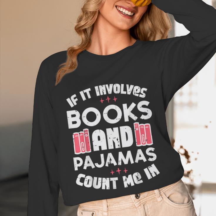 Books Pajamas Read Reading Book Librarian Women Girls Unisex Long Sleeve T-Shirt