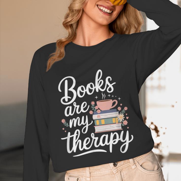 Books Are My Therapy Book Lover Coffee Books Flowers Bookish Unisex Long Sleeve T-Shirt