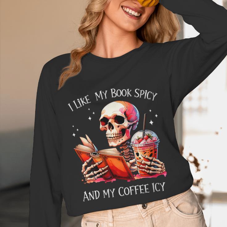 I Like My Books Spicy And My Coffee Icy Skeleton Unisex Long Sleeve T-Shirt I Like My Books Spicy And My Coffee Icy Skeleton Unisex Long Sleeve T-Shirt