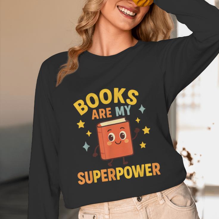 Books Are My Superpower Cute Reading Lover Unisex Long Sleeve T-Shirt