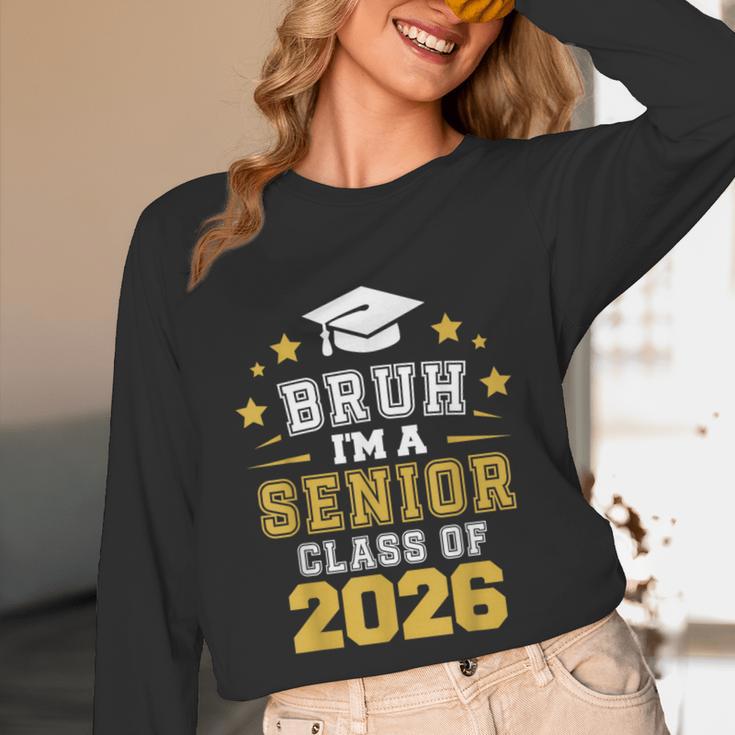 Bruh I'm A Senior Class Of 2026 Graduation School Unisex Long Sleeve T-Shirt