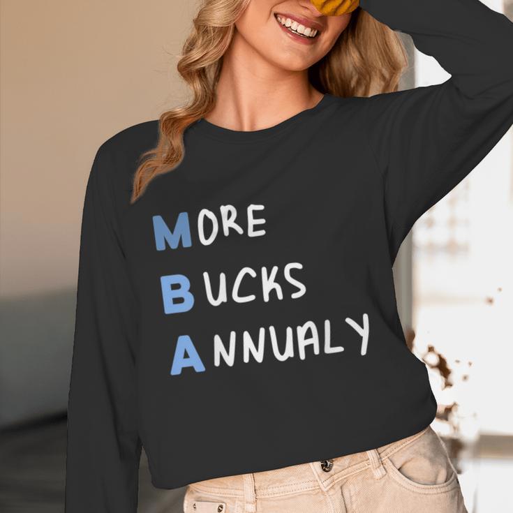 More Bucks Annually MBA Graduation Shirt Unisex Long Sleeve T-Shirt