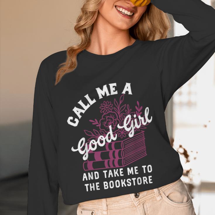 Call Me A Good Girl Take Me To The Bookstore Spicy Books Unisex Long Sleeve T-Shirt Call Me A Good Girl Take Me To The Bookstore Spicy Books Unisex Long Sleeve T-Shirt