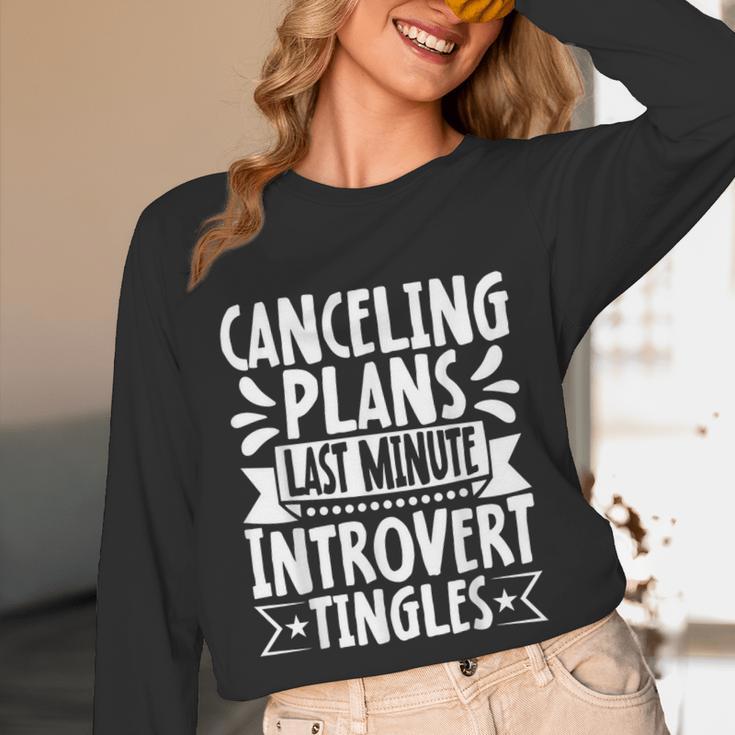 Canceling Plans Last Minute Introvert Tingles Alone Time Unisex Long Sleeve T-Shirt Canceling Plans Last Minute Introvert Tingles Alone Time Unisex Long Sleeve T-Shirt
