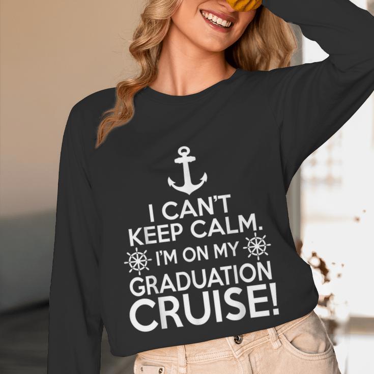 I Can't Keep Calm Graduation Cruise Unisex Long Sleeve T-Shirt