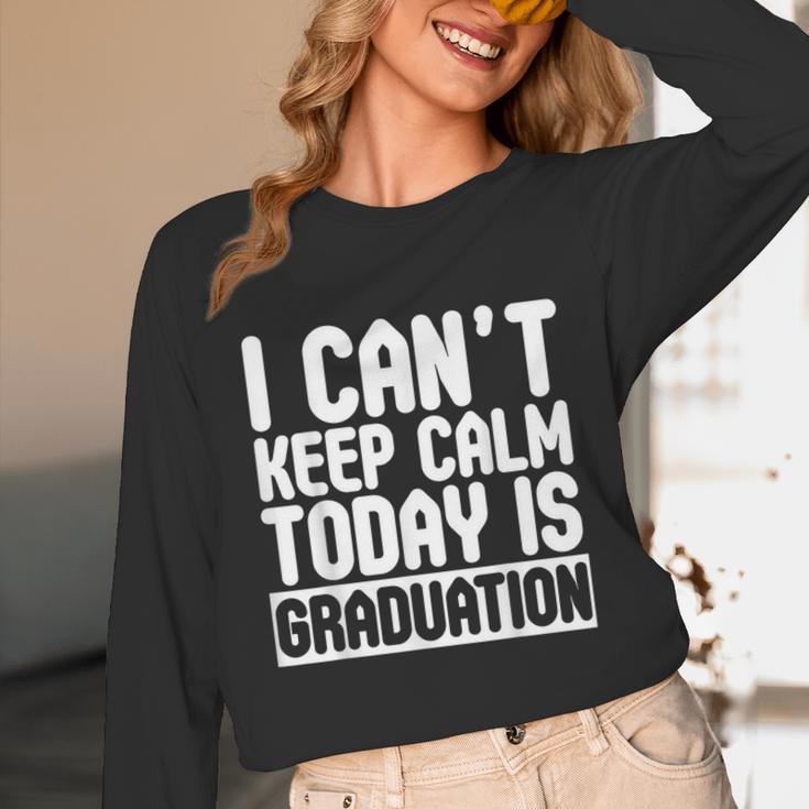 I Can't Keep Calm Today Is Graduation Shirt For Grade 2018 Unisex Long Sleeve T-Shirt