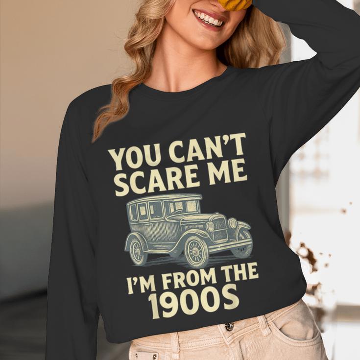 You Can't Scare Me I'm From The 1900s Retro Vintage Car Unisex Long Sleeve T-Shirt You Can't Scare Me I'm From The 1900s Retro Vintage Car Unisex Long Sleeve T-Shirt
