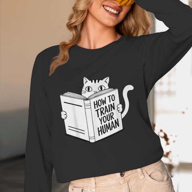Cat Book Humor How To Train Your Human Unisex Long Sleeve T-Shirt