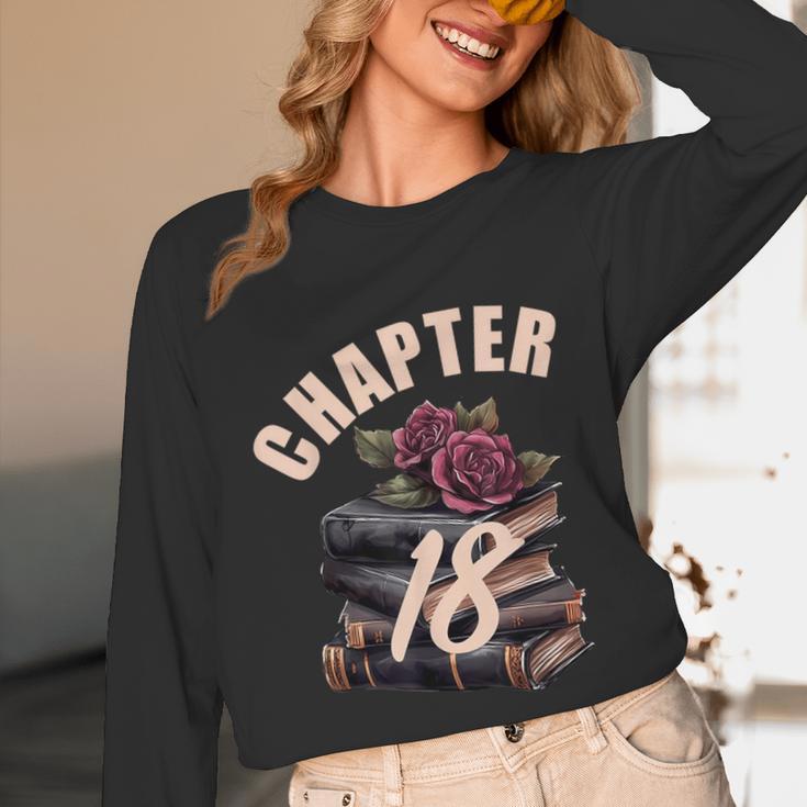 Chapter 18 18th Birthday Women Book Lovers Its My Birthday Unisex Long Sleeve T-Shirt