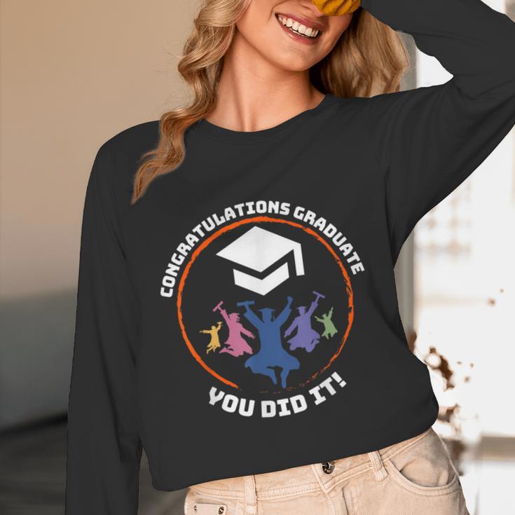 Congratulations Graduate You Did It Class Of 2024 Graduation Unisex Long Sleeve T-Shirt