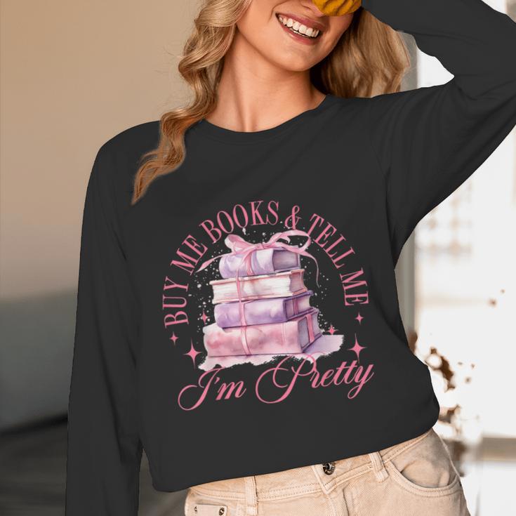 Coquette Aesthetic Bow Buy Me Books & Tell Me I'm Pretty Unisex Long Sleeve T-Shirt