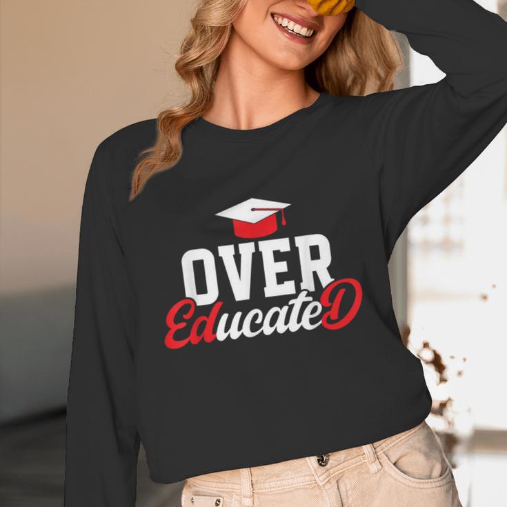 Doctor Of Education Over Educated EdD Doctorate Graduation Unisex Long Sleeve T-Shirt