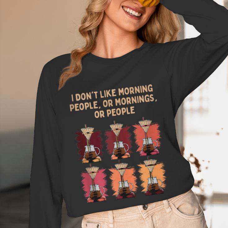 I Dont Like Morning People Introvert Coffee Lover Antisocial Unisex Long Sleeve T-Shirt