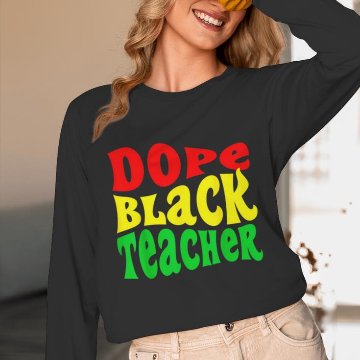 Dope Teacher African American Graduation History Month Unisex Long Sleeve T-Shirt