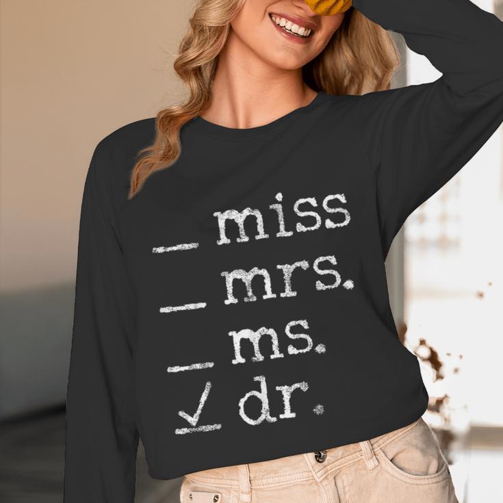 Dr Doctor Doctorate PhD Graduation Unisex Long Sleeve T-Shirt